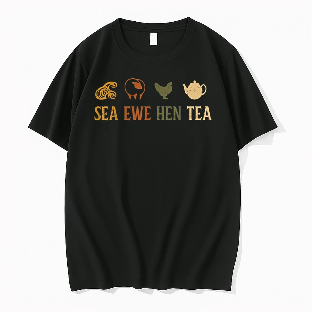 Sea Ewe Hen Tea Joke Saying Quote Shirts