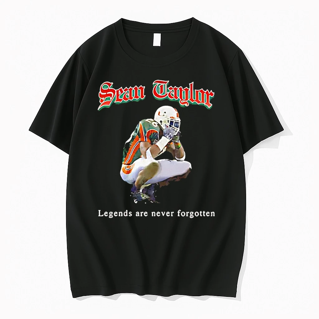 Sean Taylor Miami Hurricanes Legends Are Never Forgotten Shirts