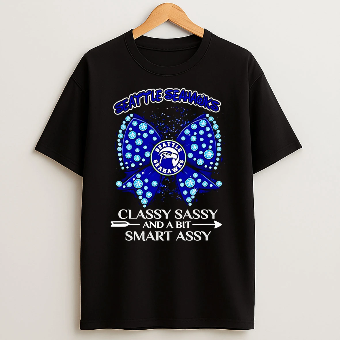 Seattle Seahawks Classy Sassy And A Bit Smart Assy Shirts