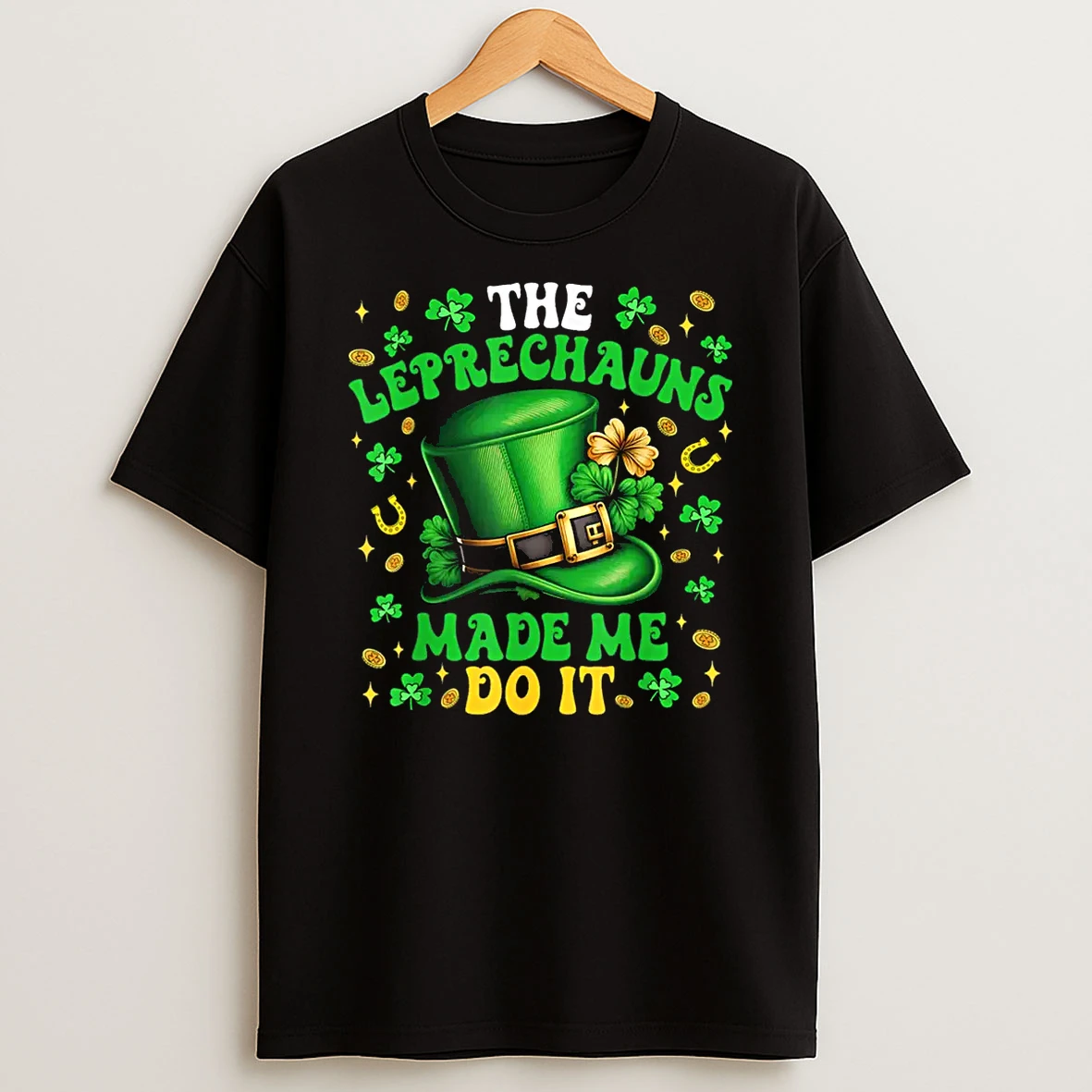 Shamrock Leprechauns Made Me Do It St Patricks Day Shirts