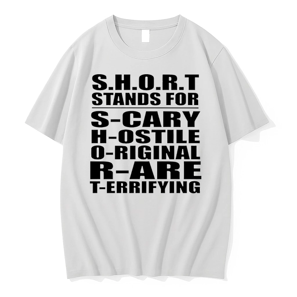 Short Stands For Scary Hostile Rare Terrifying Shirts