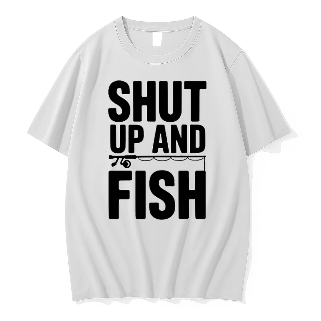 Shut Up And Fish Funny Fishing Humor Shirts
