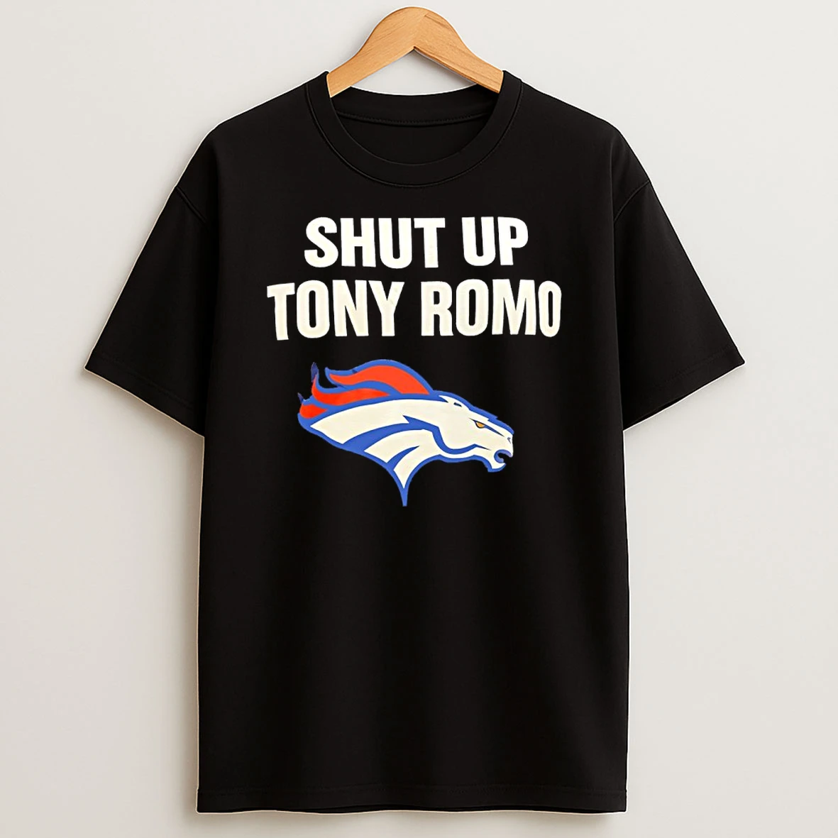 Shut Up Tony Romo Denver Broncos Football Shirts
