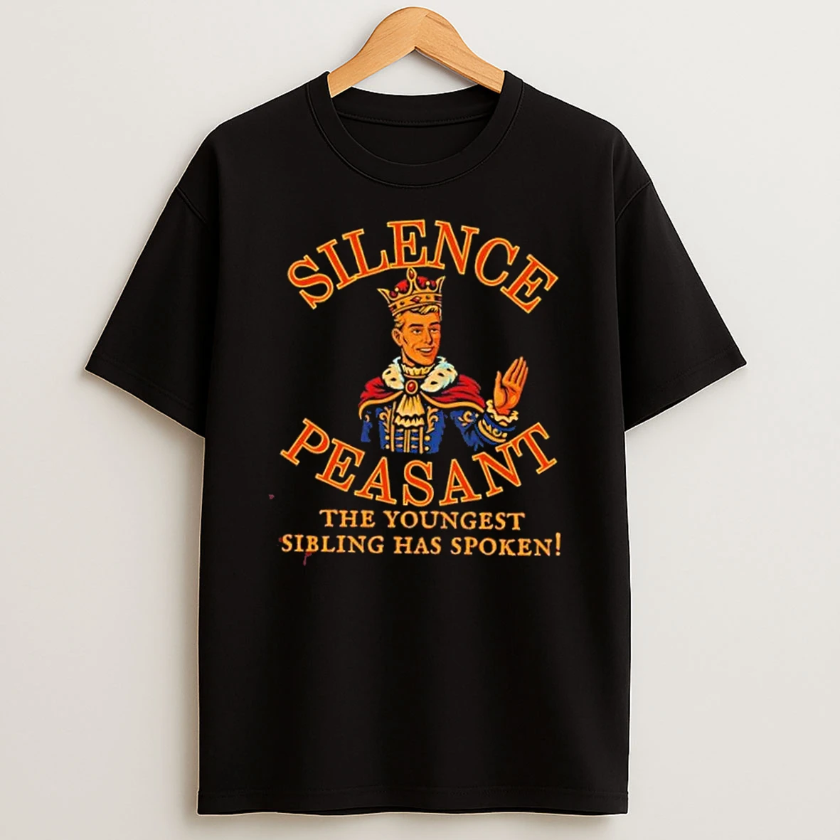 Silence Peasant The Youngest Sibling Has Spoken Male Shirts