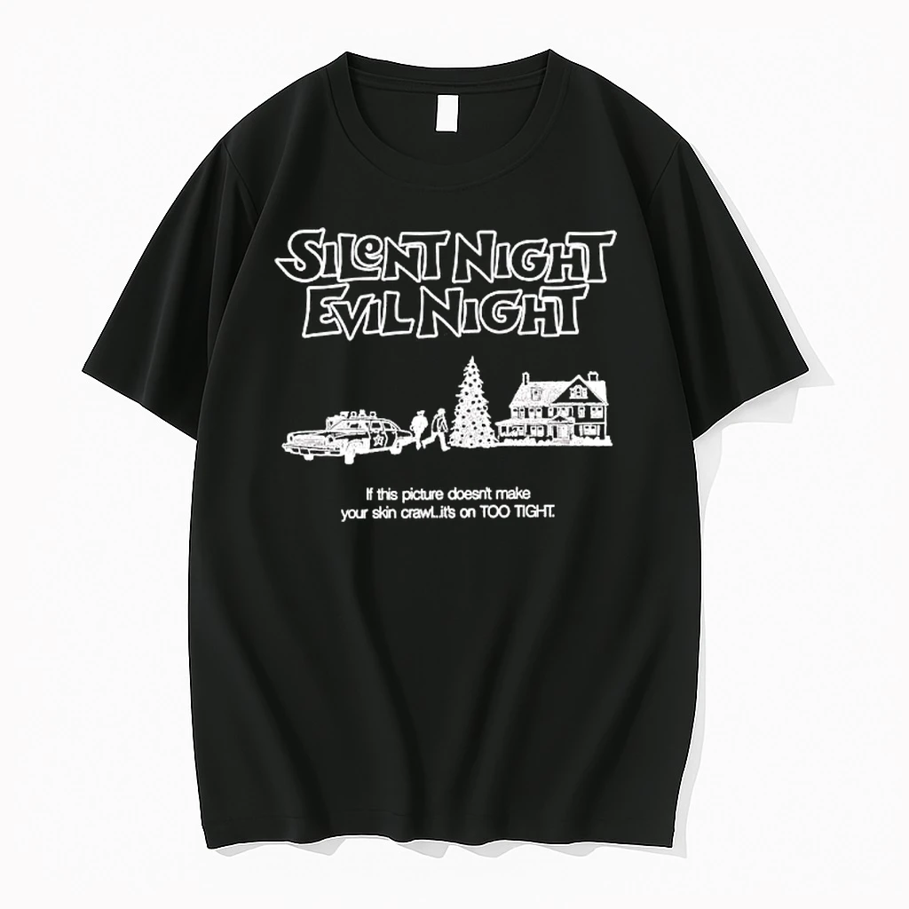Silent Night Evil Night If This Picture Doesnt Make Your Skin Crawl Its On Too Tight Shirts