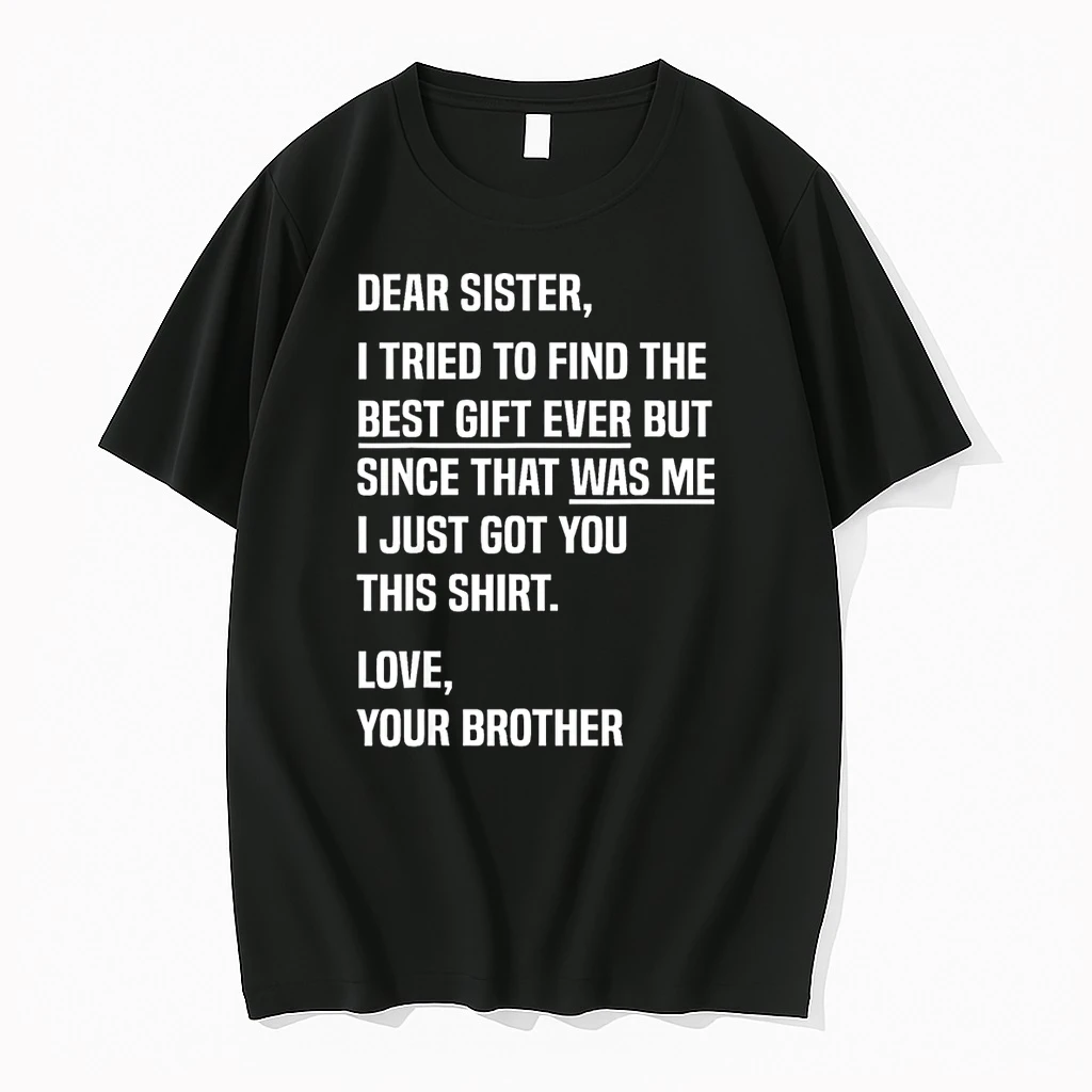 Sister Quote Sibling Humor For Brother From Sister Shirts