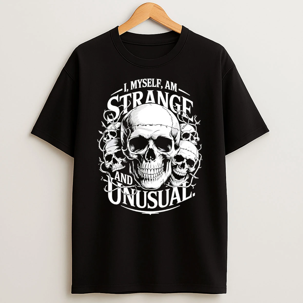 Skull I Myself Am Strange And Unusual Shirts