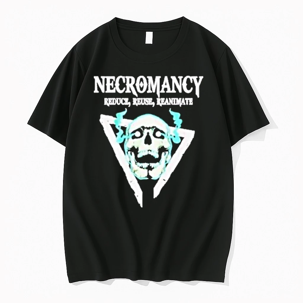Skull Necromancy Reduce Reuse Reanimate Shirts
