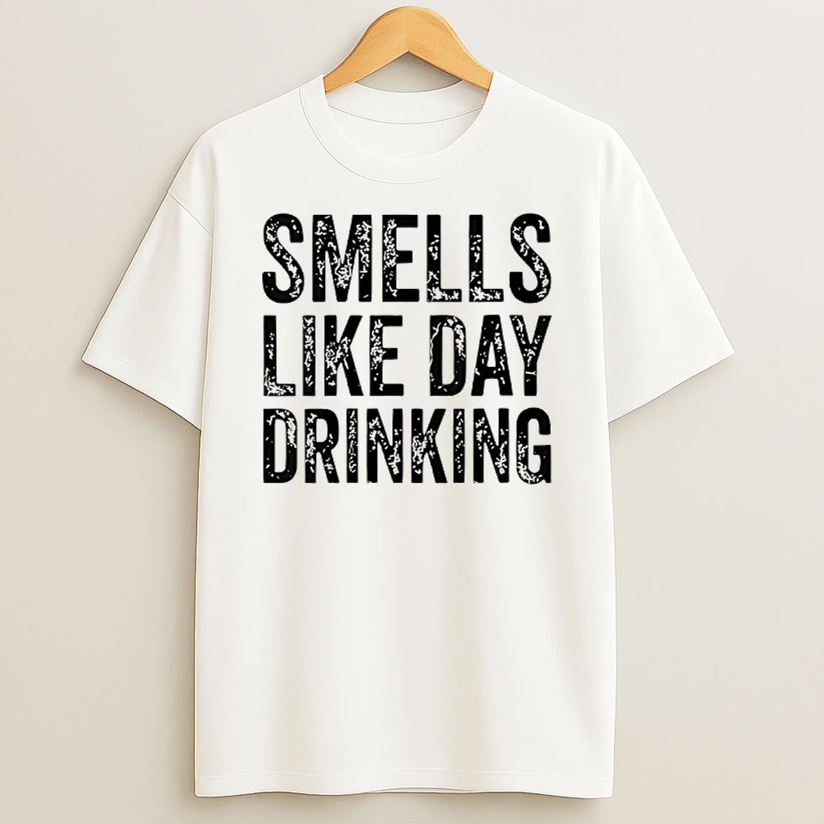 Smells Like Day Drinking Shirts
