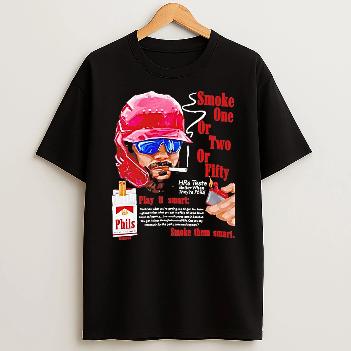 Smoke One Or Two Or Fifty Play It Smart Smoke Them Smart Shirts