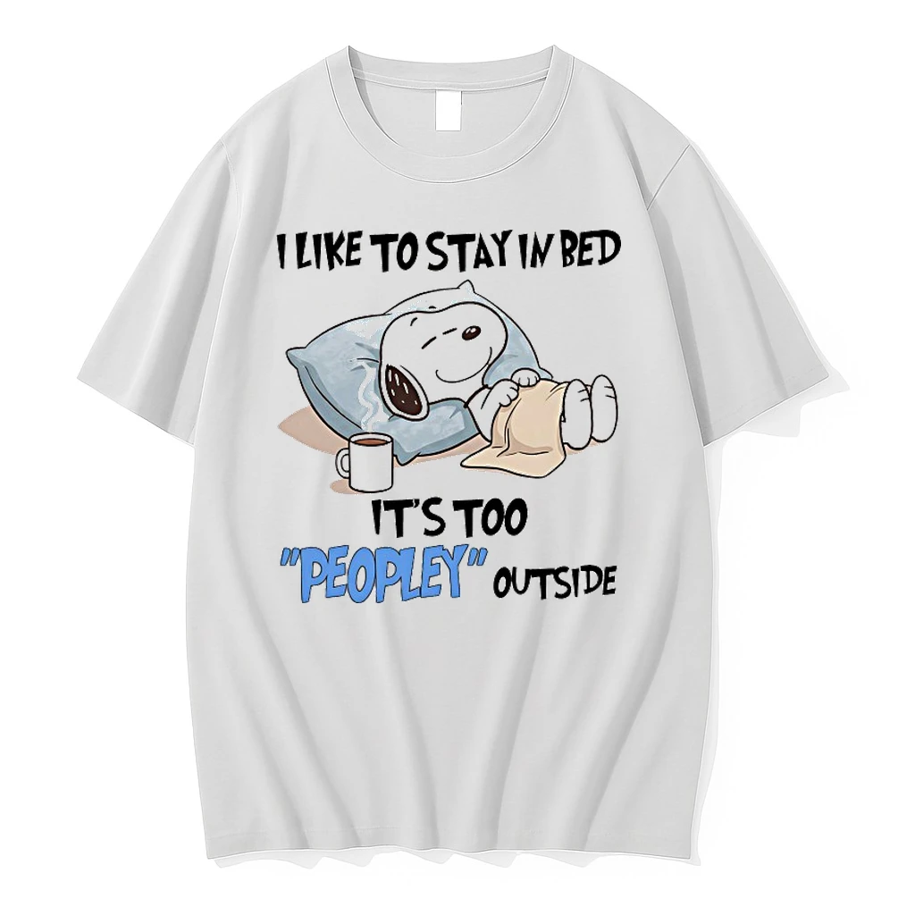 Snoopy I Like To Stay In Bed Its Too Peopley Outside Shirts