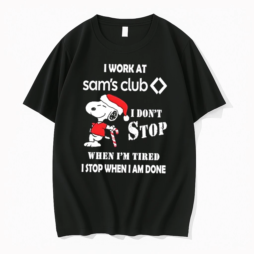 Snoopy I Work At Sams Club I Dont Stop When Im Tired I Stop When I Am Done Christmas Shirts