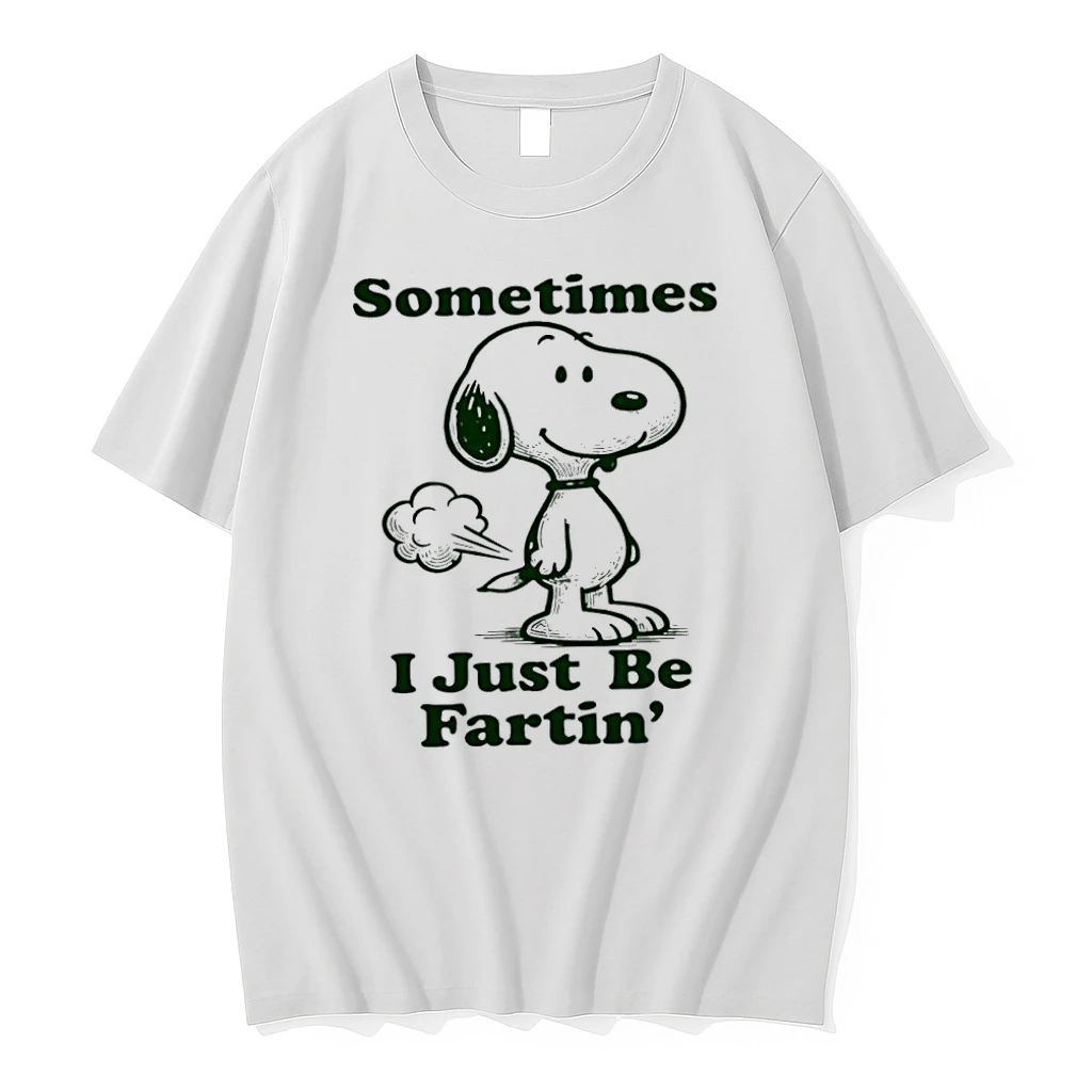 Snoopy Sometimes I Just Be Fartin Shirts