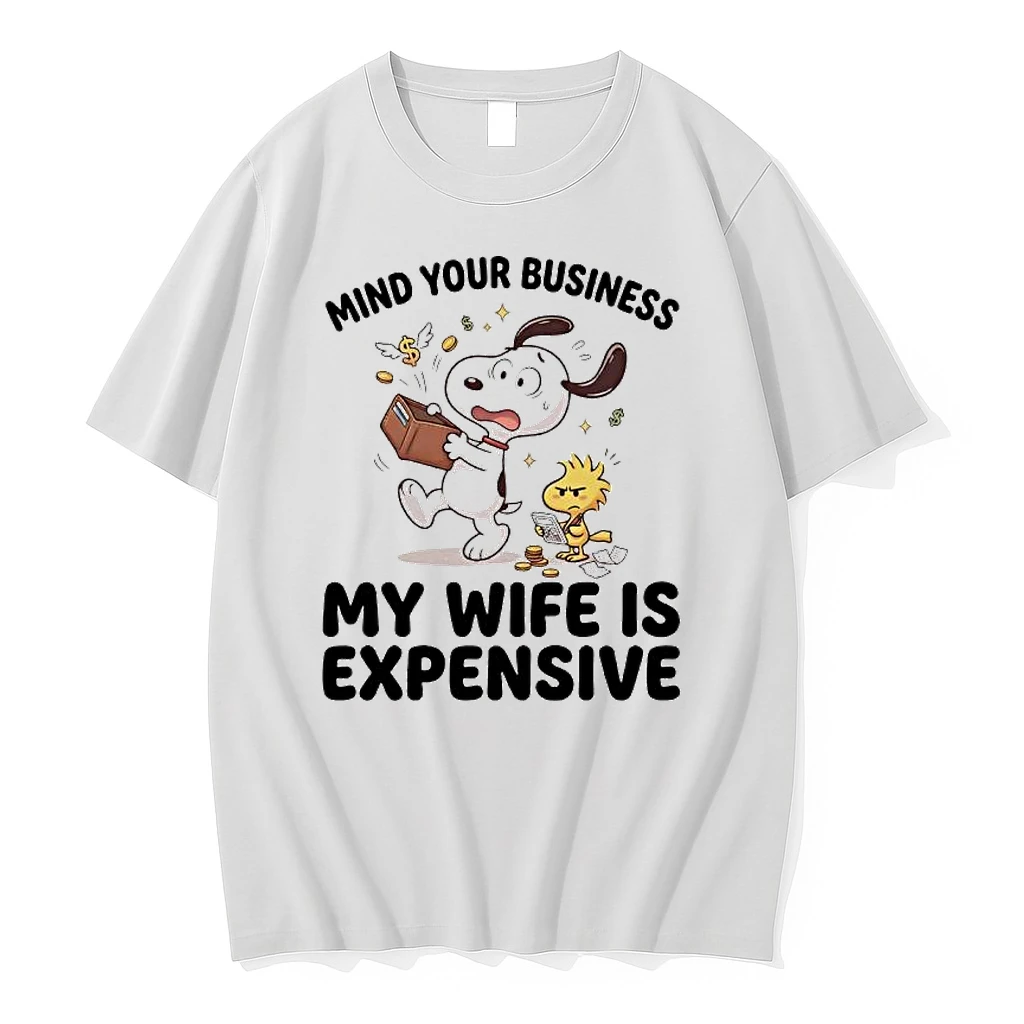 Snoopy And Woodstock Mind Your Busines My Wife Is Expensive Shirts