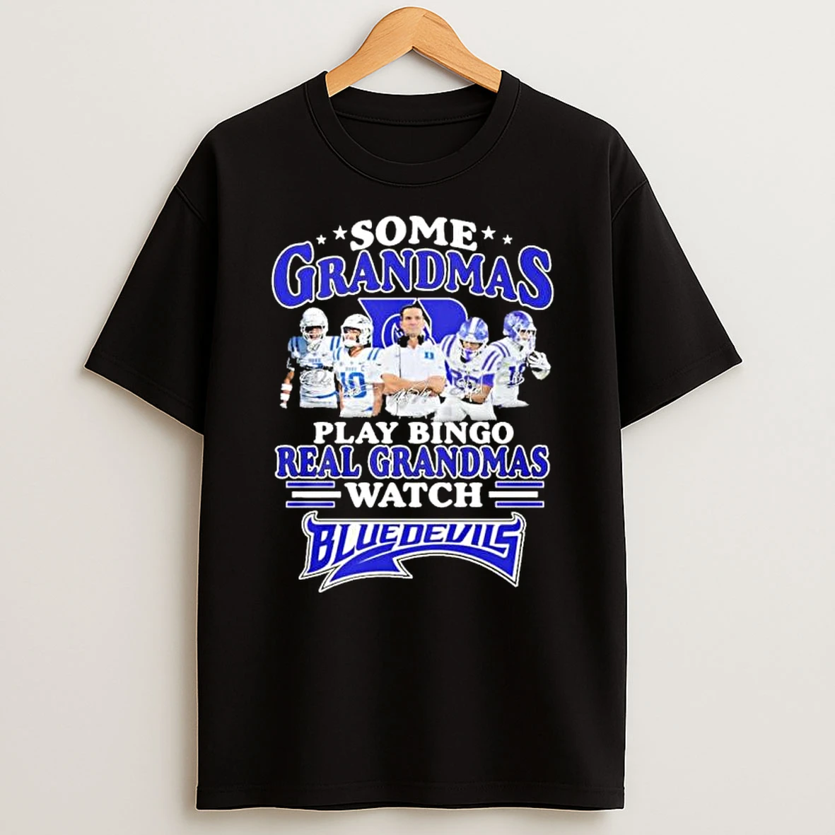 Some Grandmas Play Bingo Real Grandmas Watch Duke Blue Devils Shirts