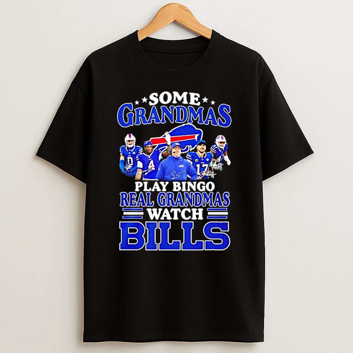 Some Grandmas Play Bingo Real Grandmas Watch Buffalo Bills Shirts