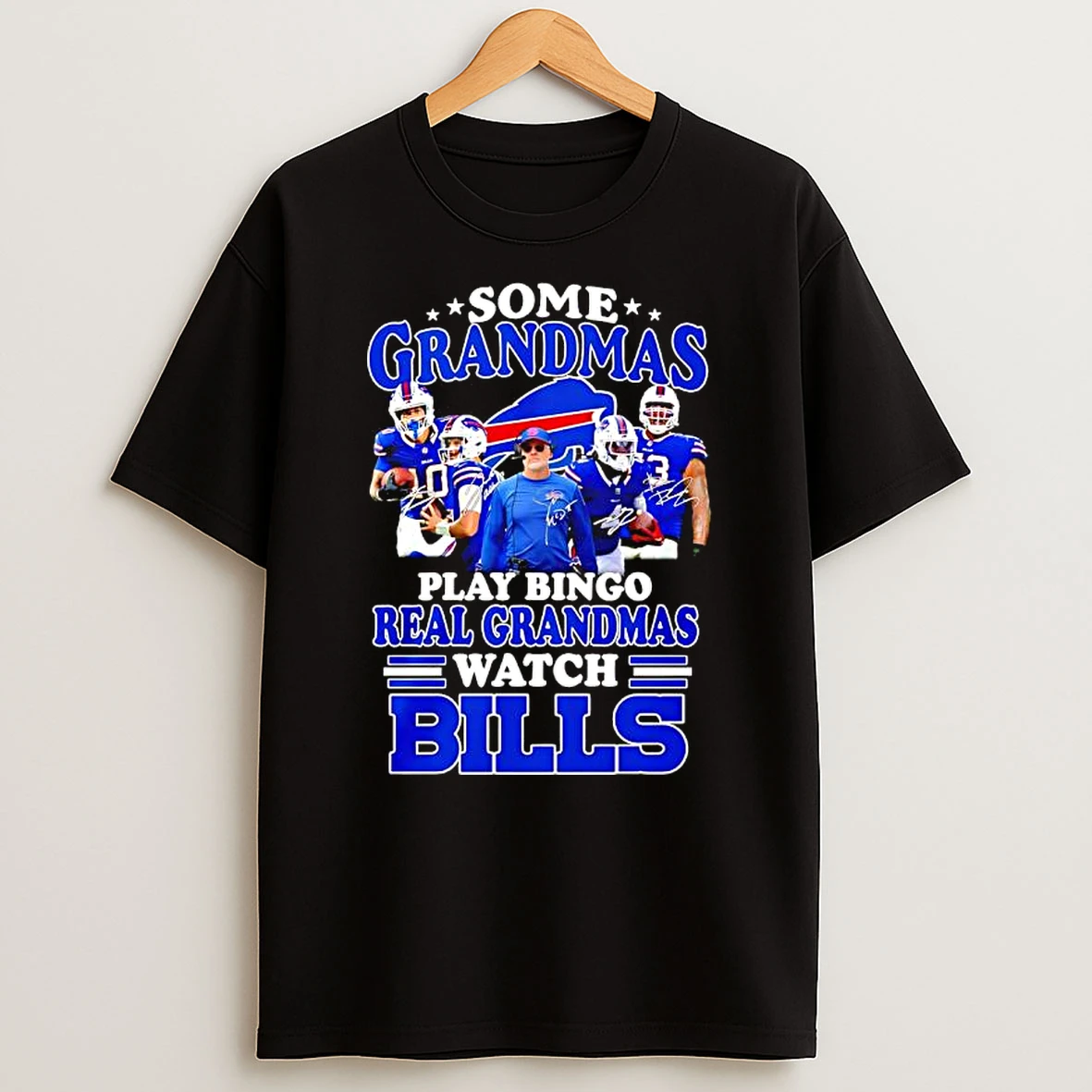 Some Grandmas Play Bingo Real Grandmas Watch Buffalo Bills Fan Loyalty And Dedication Shirts