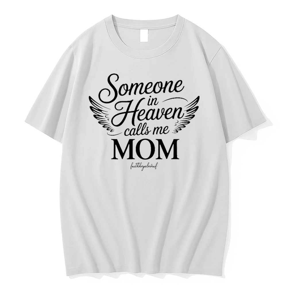 Someone In Heaven Calls Me Mom Shirts