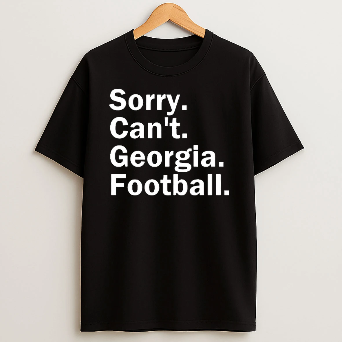 Sorry Cant Georgia Bulldogs Football Shirts