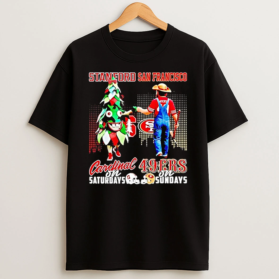 Stanford Cardinals On Saturdays San Francisco 49ers On Sundays Mascot Shirts