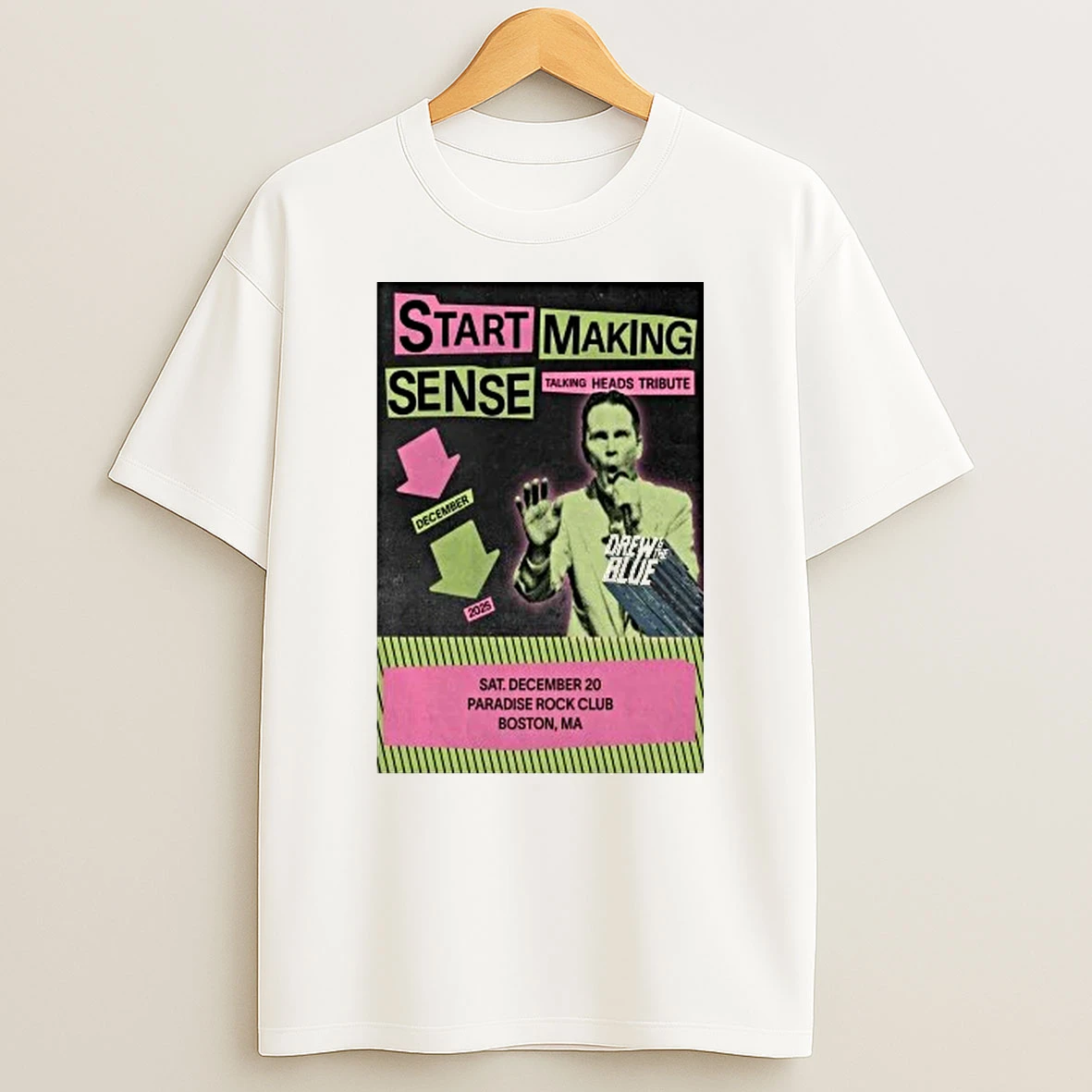 Start Making Sense Dec 20 2025 Paradise Rock Club Boston Ma Shirts