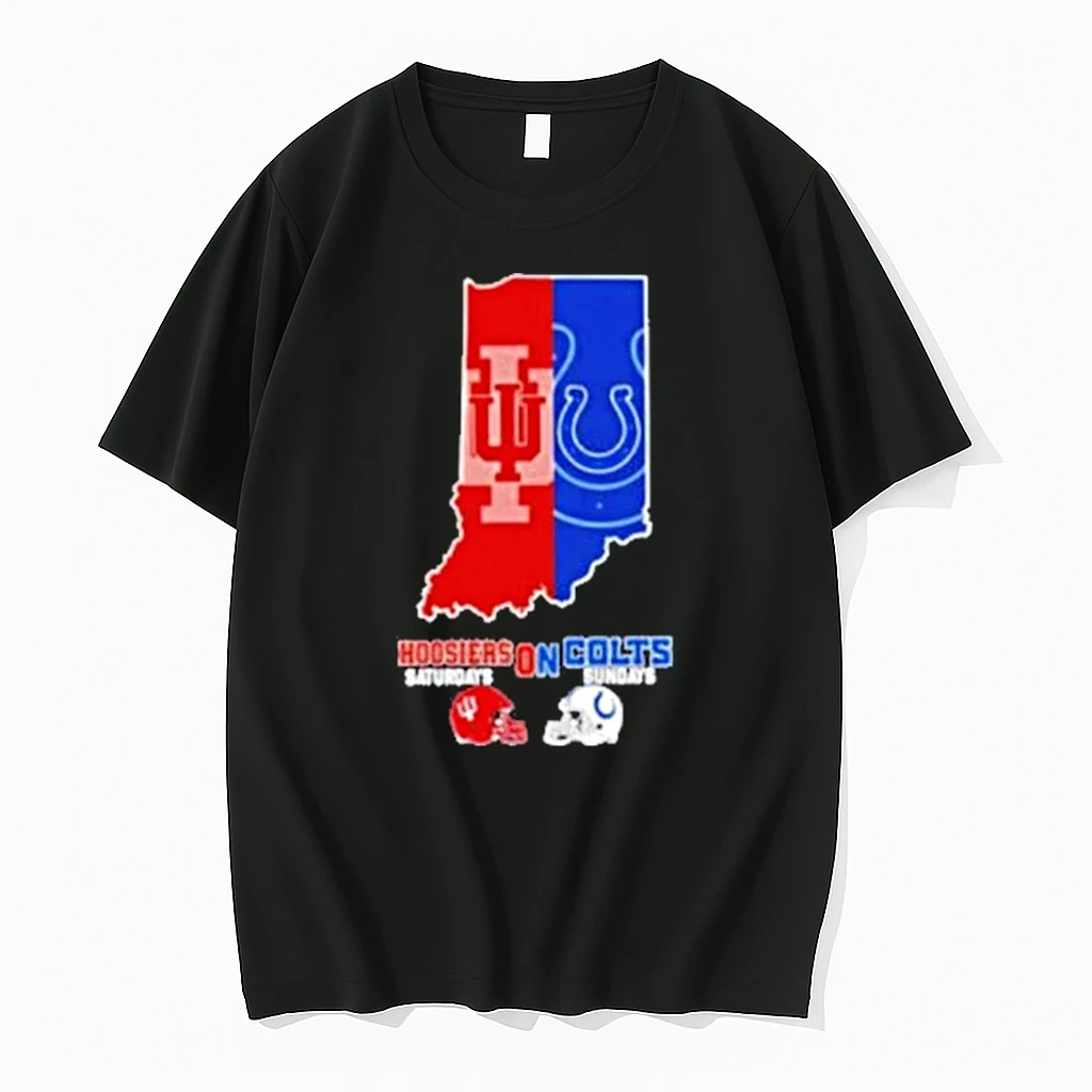 State Of Indiana Hoosiers Saturdays On Indianapolis Colts Sundays Shirts