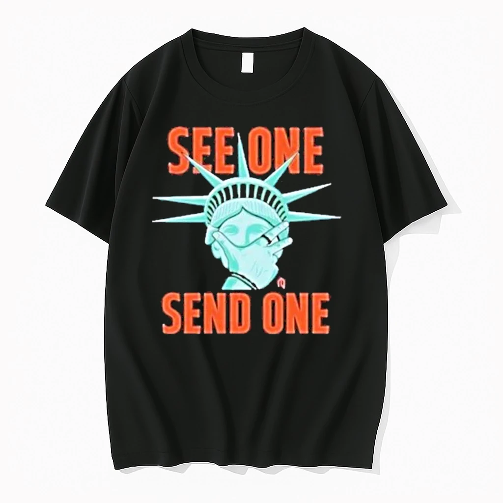 Statue Of Liberty Making See One Send One Shirts