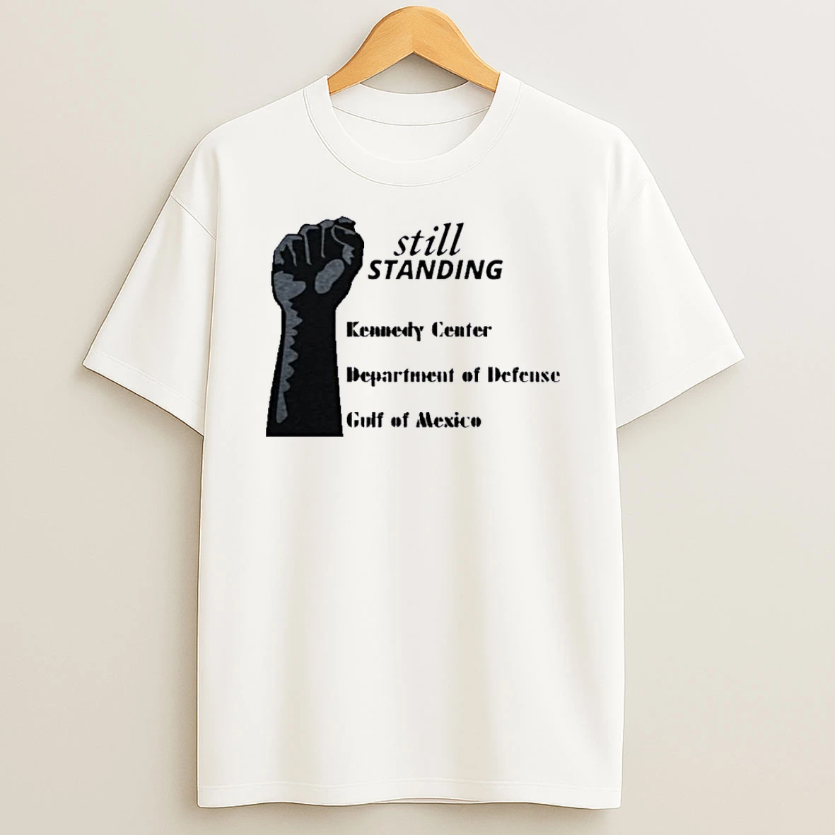 Still Standing Kennedy Center Department Of Defense Gulf Of Mexico Shirts