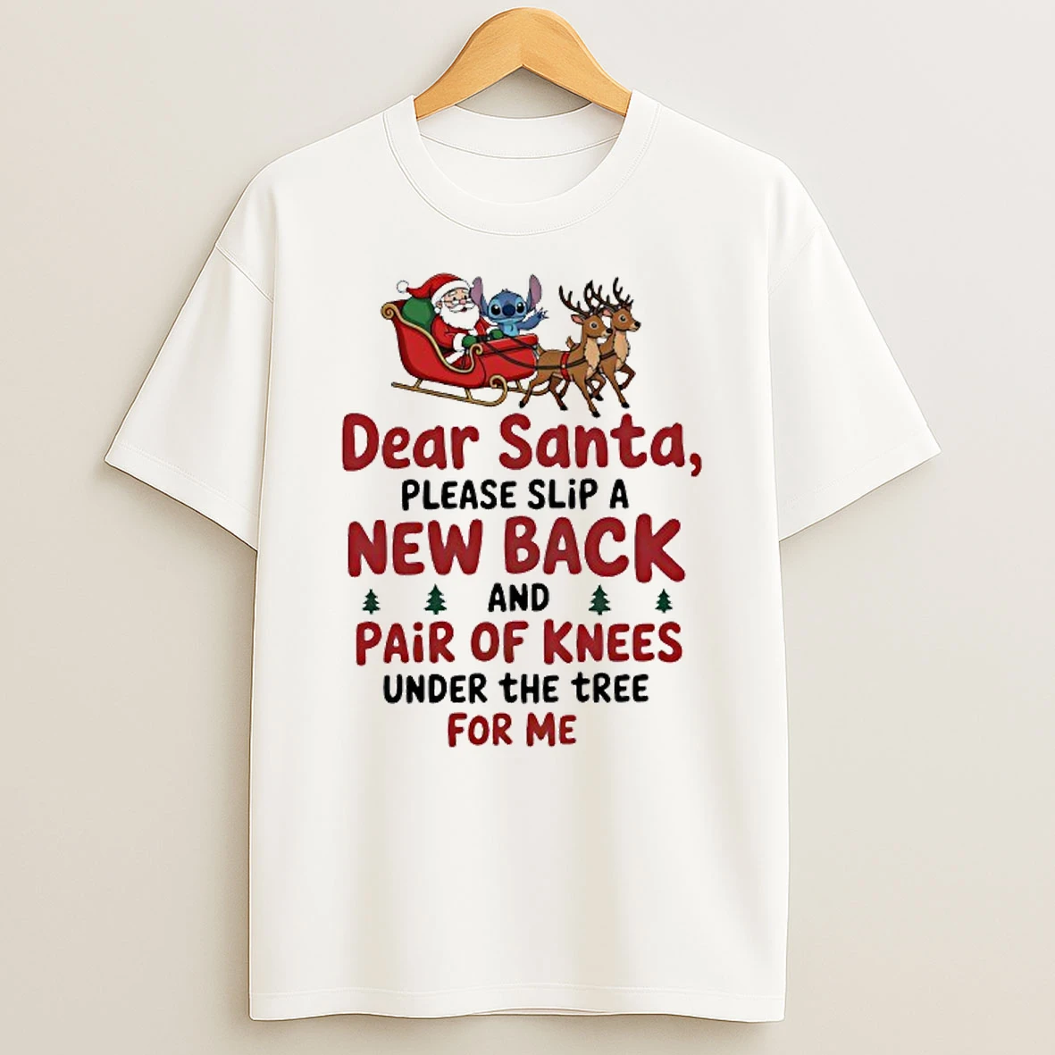 Stitch Dear Santa Please Slip A New Back And Pair Of Knees Under The Tree For Me Shirts