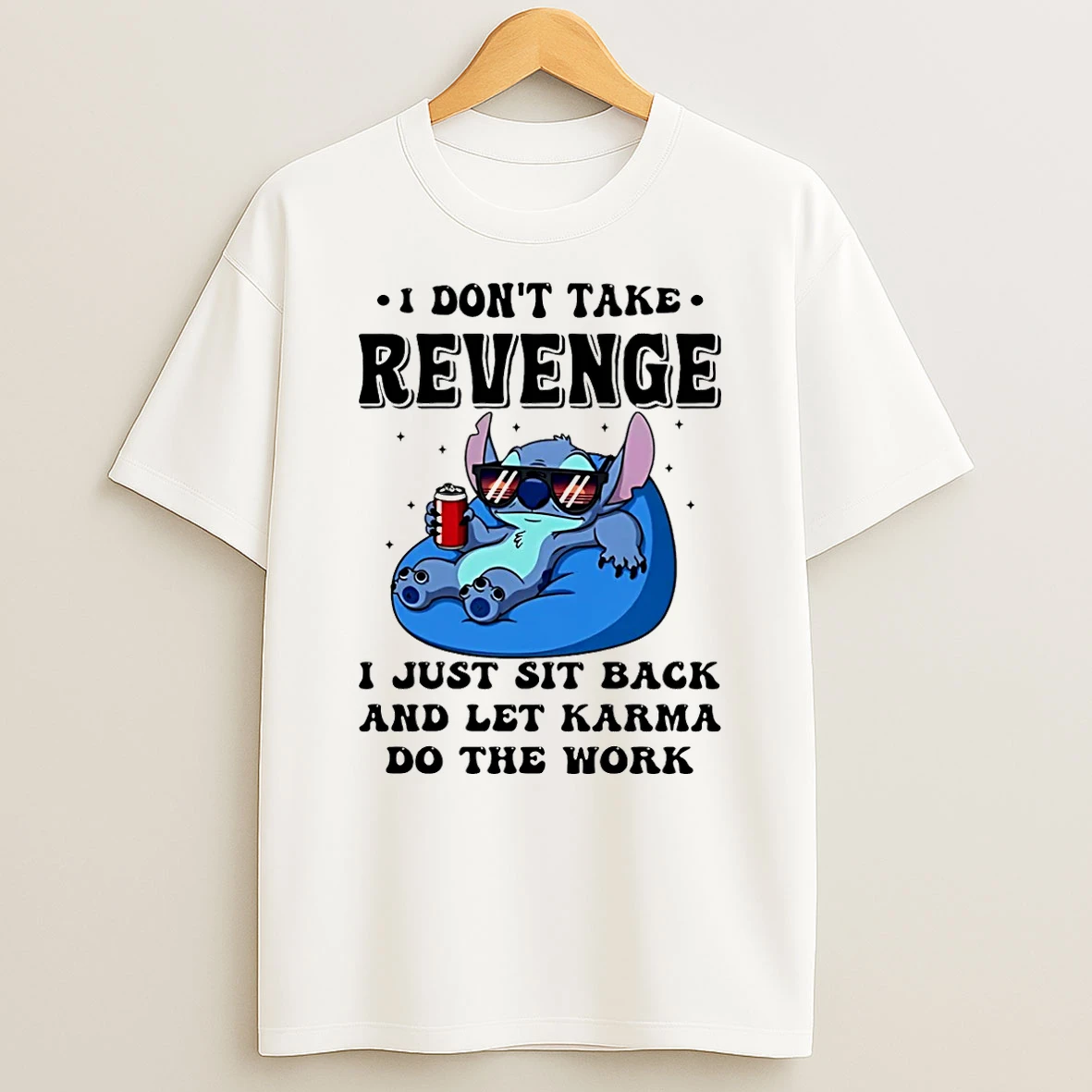 Stitch I Dont Take Revenge I Just Sit Back And Let Karma Do The Work Shirts
