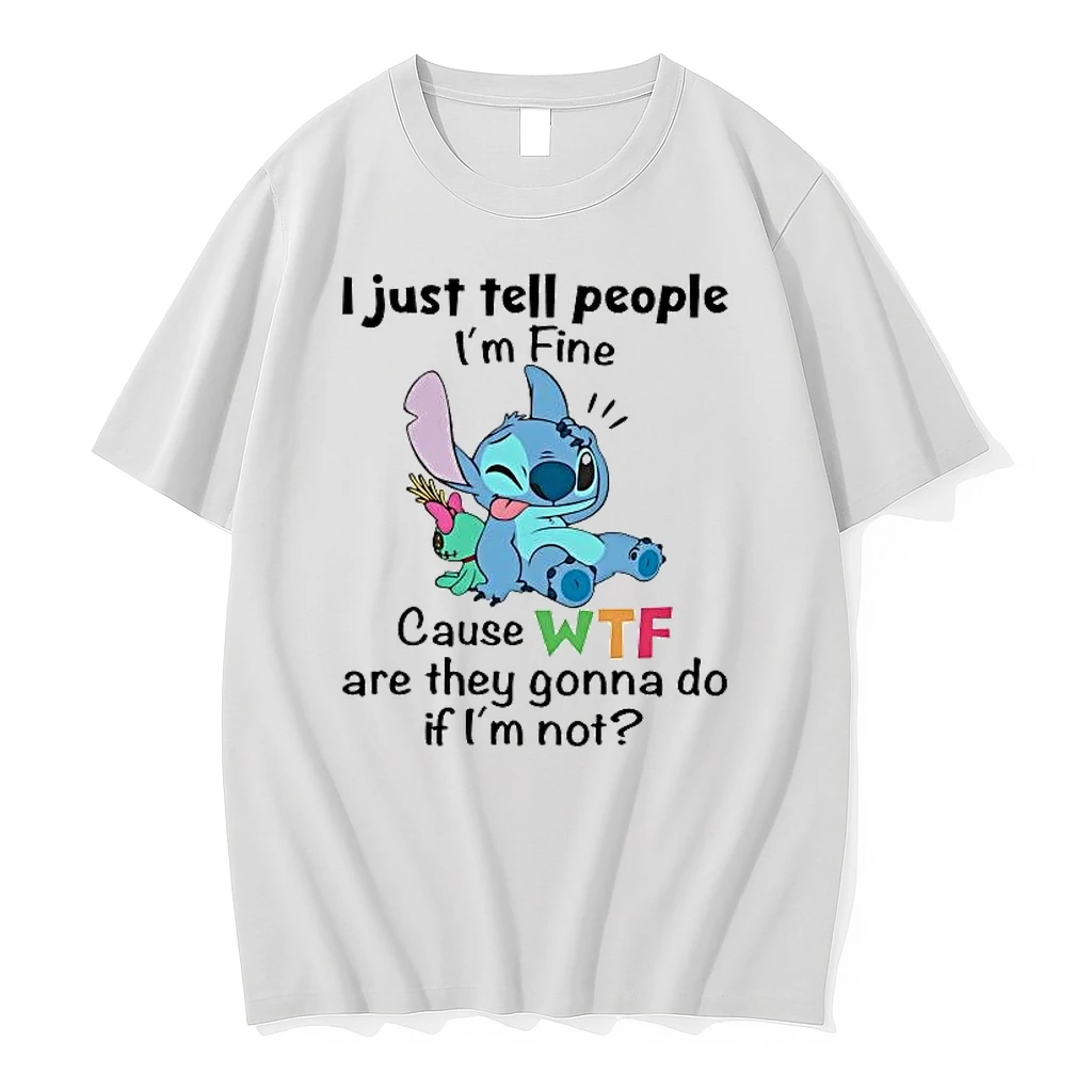 Stitch I Just Tell People Im Fine Cause Wtf Shirts