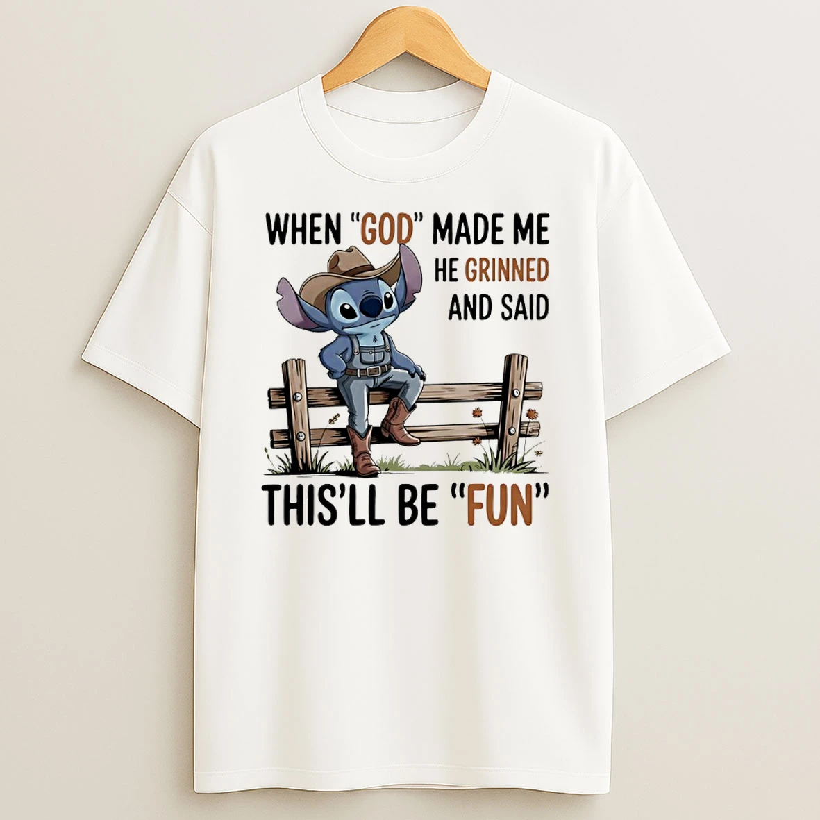 Stitch Cowboy When God Made Me He Grinned And Said Thisll Be Fun Shirts