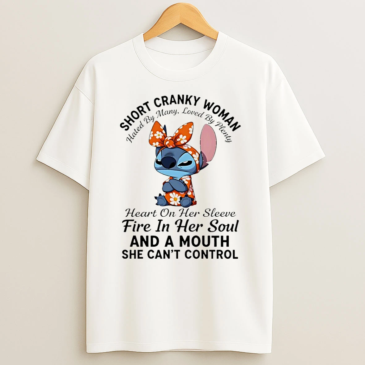 Stitch Short Cranky Woman Hated By Many Loved By Plenty Shirts