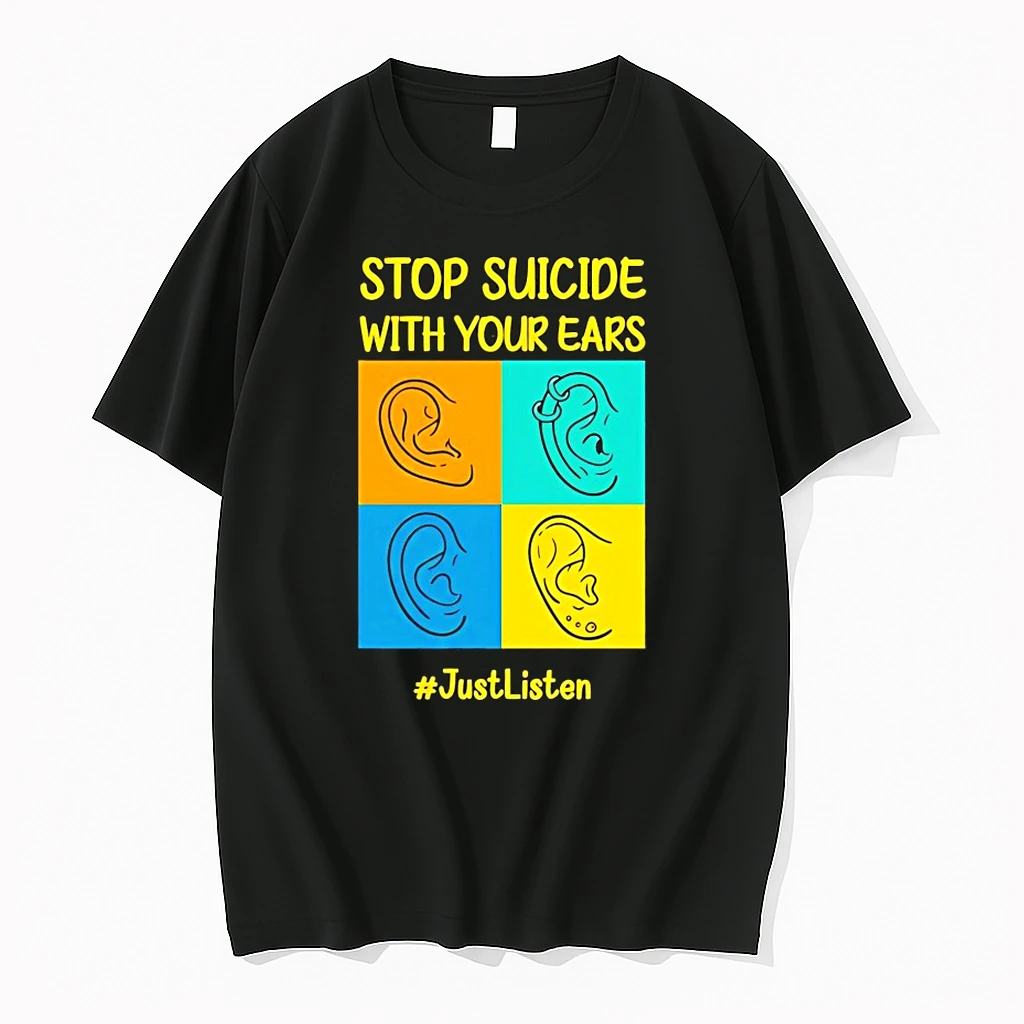 Stop Suicide With Your Ears Shirts