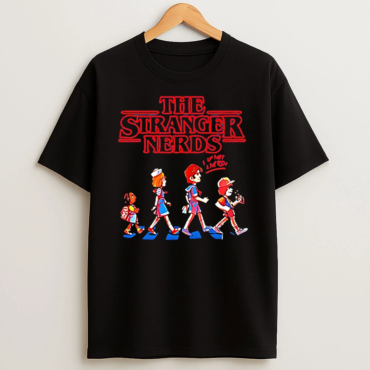 Stranger Things I Am Not A Nerds Shirts