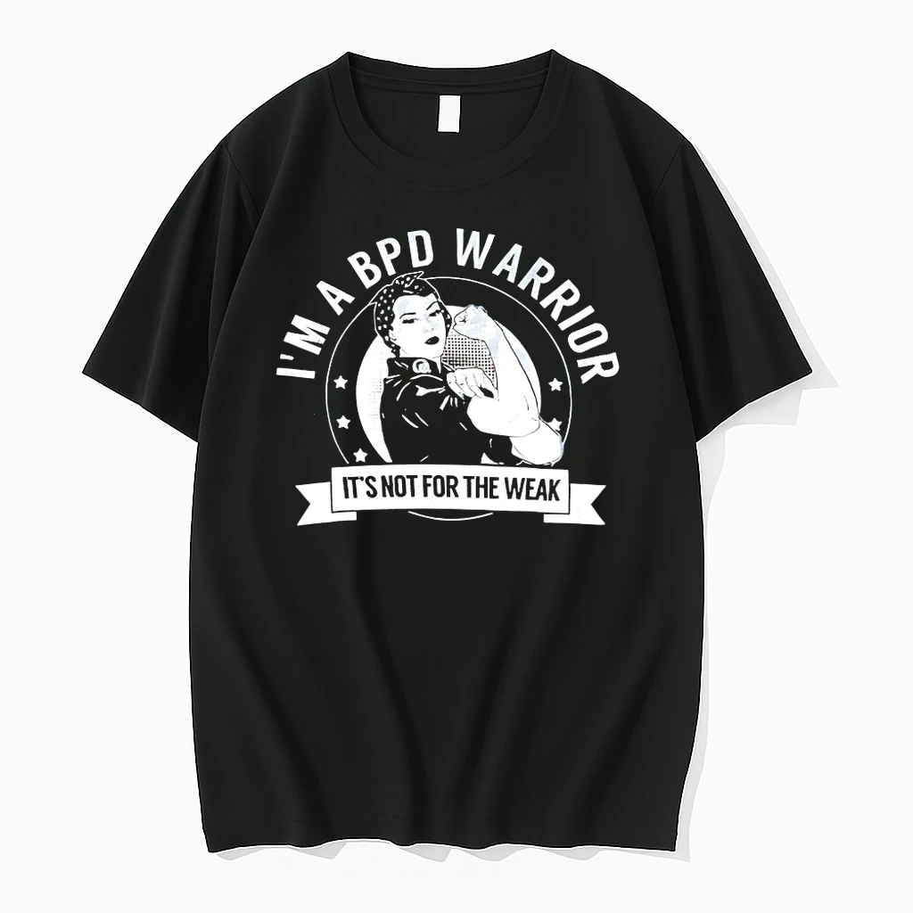 Strong Women Im A Bpd Warrior Its Not For The Weak Shirts