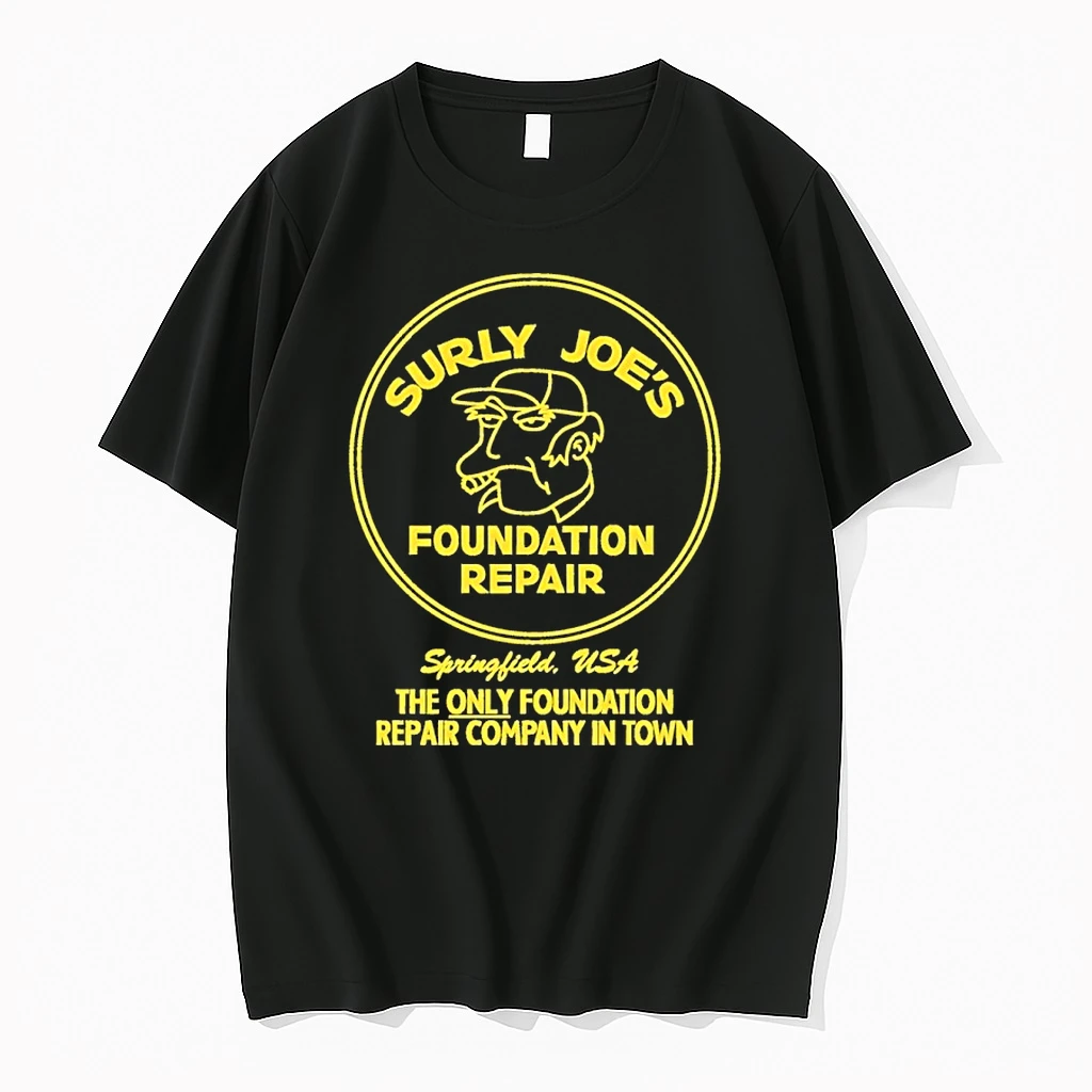 Surly Joes Foundation Repair The Only Foundation Repair Company In Town Shirts