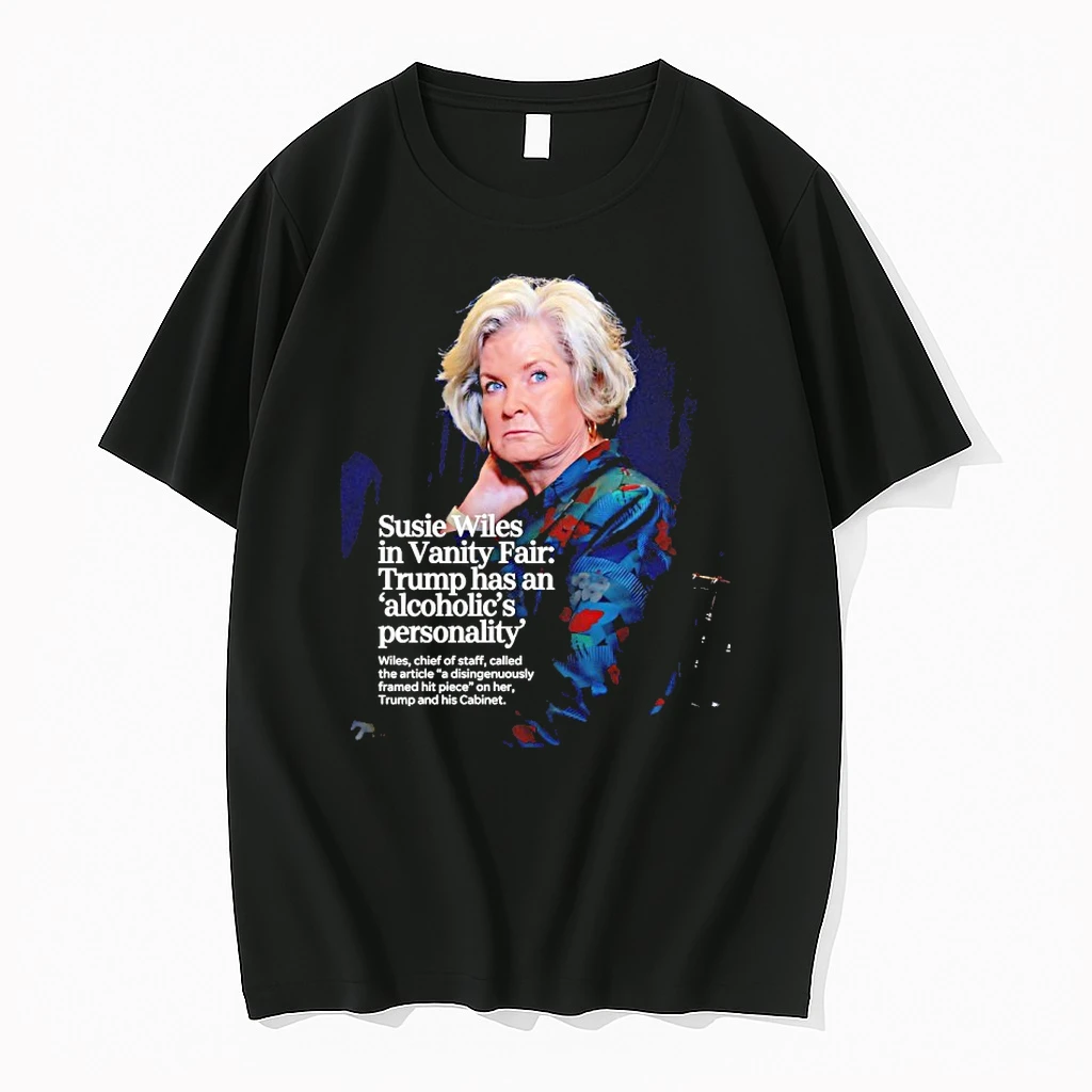 Susie Wiles In Vanity Fair Trump Has An Alcoholics Personality Shirts
