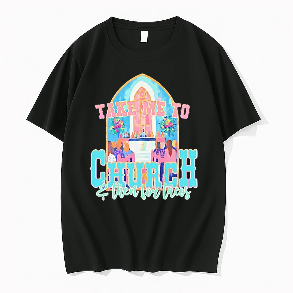 Take Me To Church And For Tacos Shirts