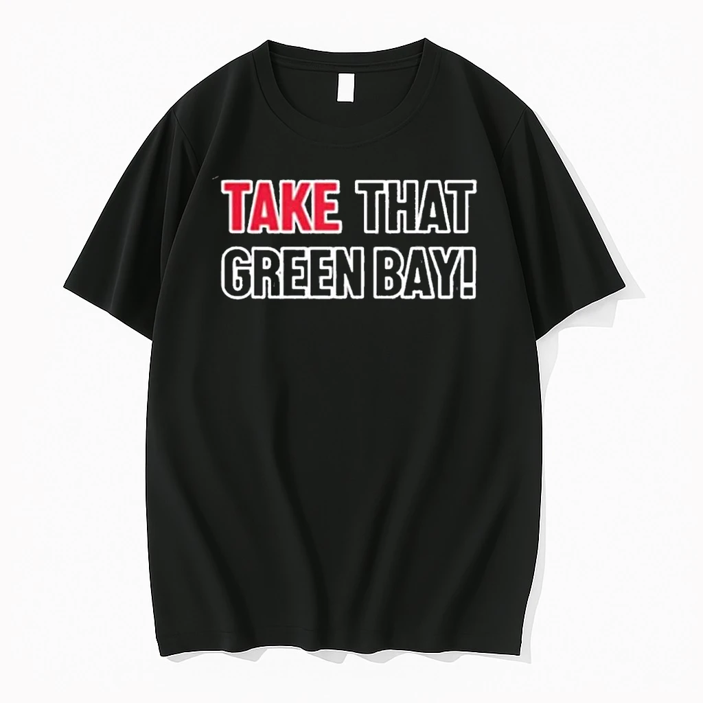 Take That Green Bay David Kaplan Shirts