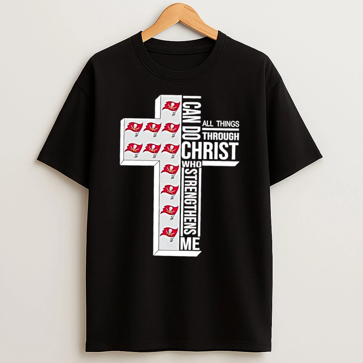 Tampa Bay Buccaneers Football X I Can Do All Things Through Christ Who Strengthens Me Shirts