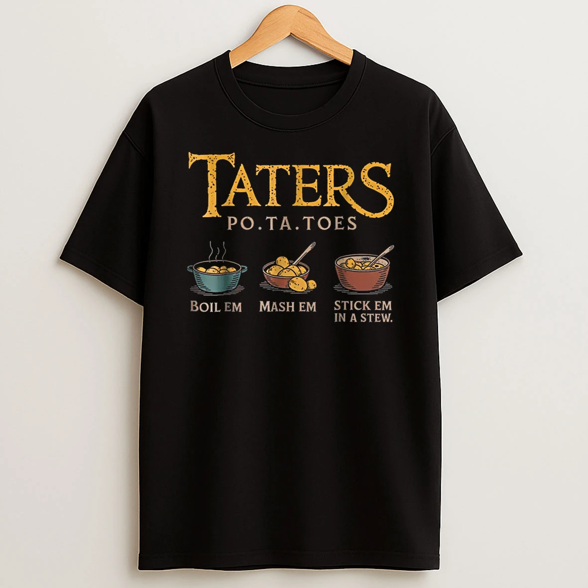 Taters Po Ta Toes Shirts