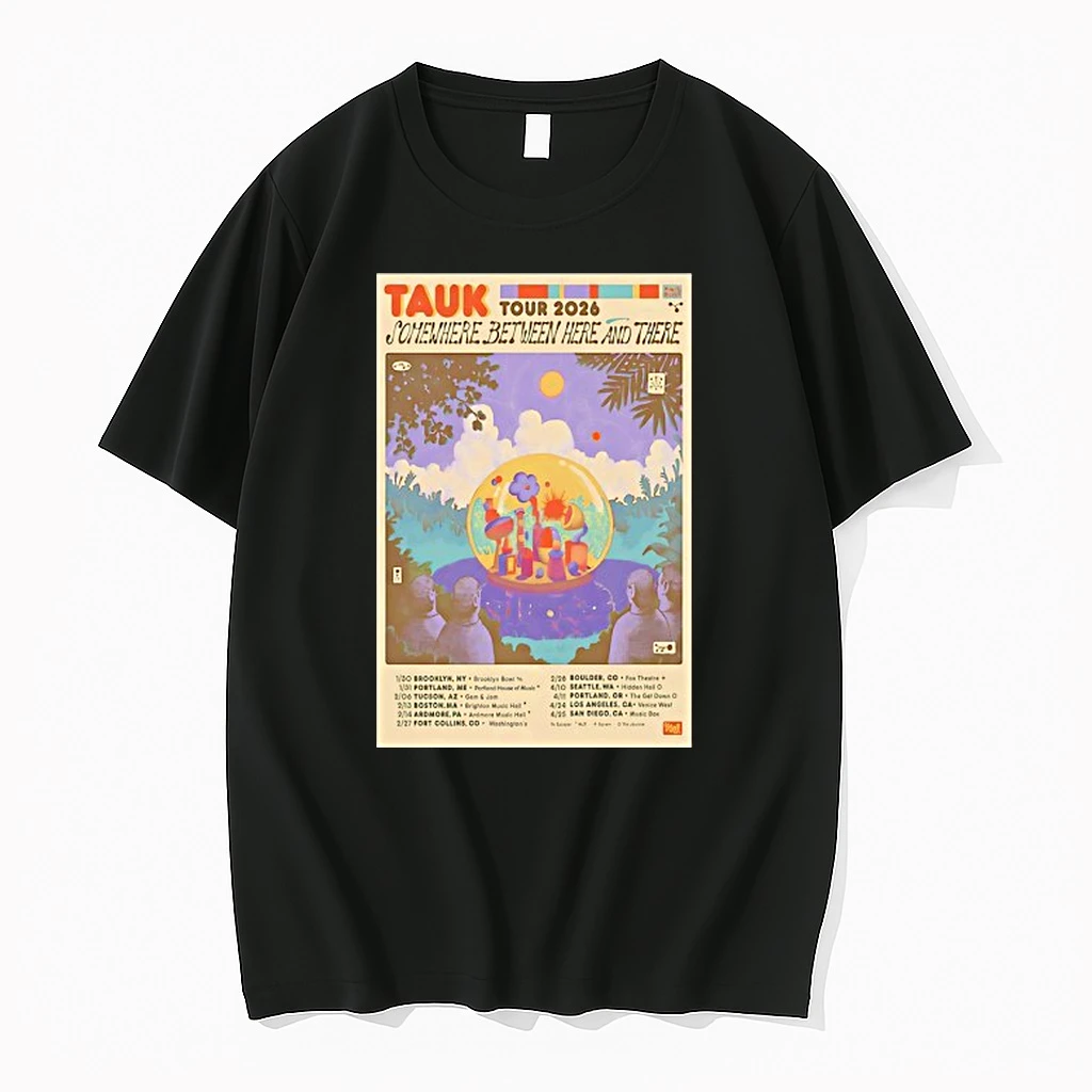 Tauk Somewhere Between Here And There Tour 2026 Shirts