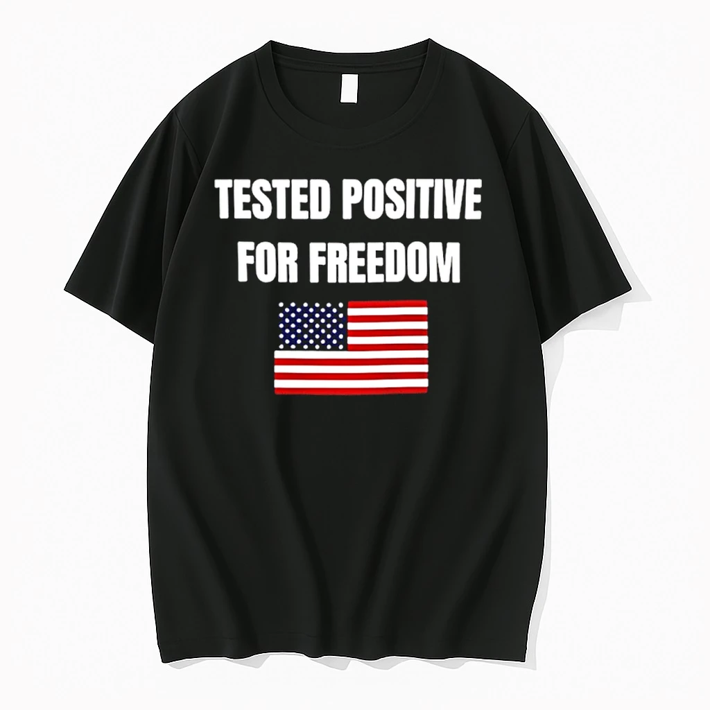 Tested Positive For Freedom Flag Shirts