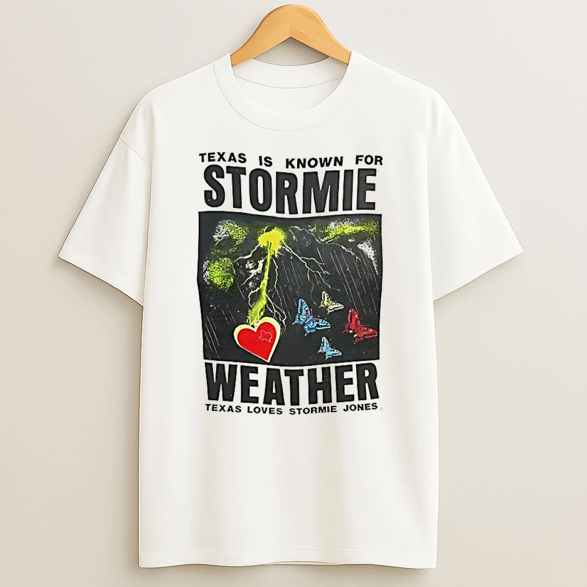 Texas Is Known For Stormie Weather Texas Loves Stormie Jones Shirts
