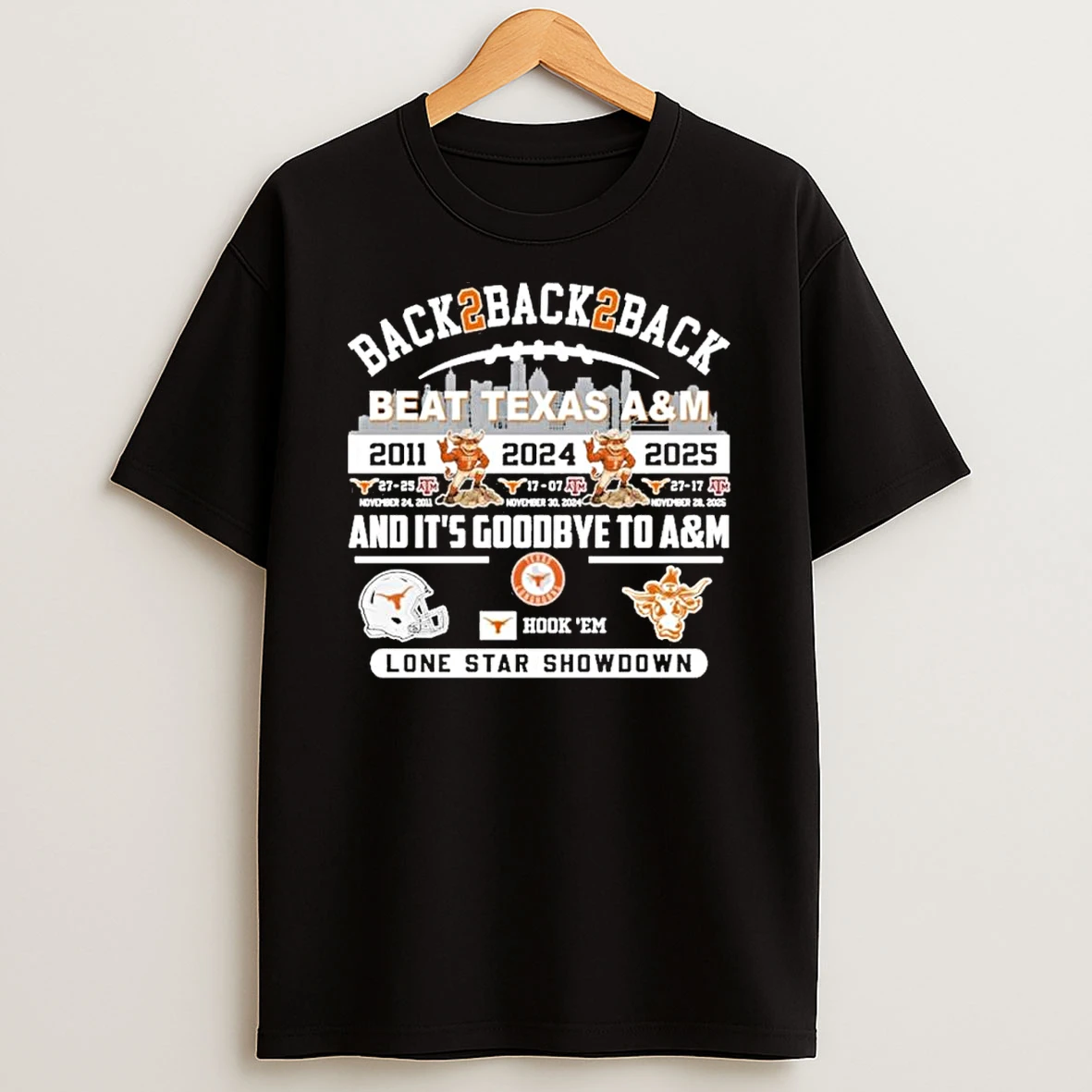 Texas Longhorns Back 2 Back 2 Back Beat Texas Am And Its Goodbye To Am Shirts