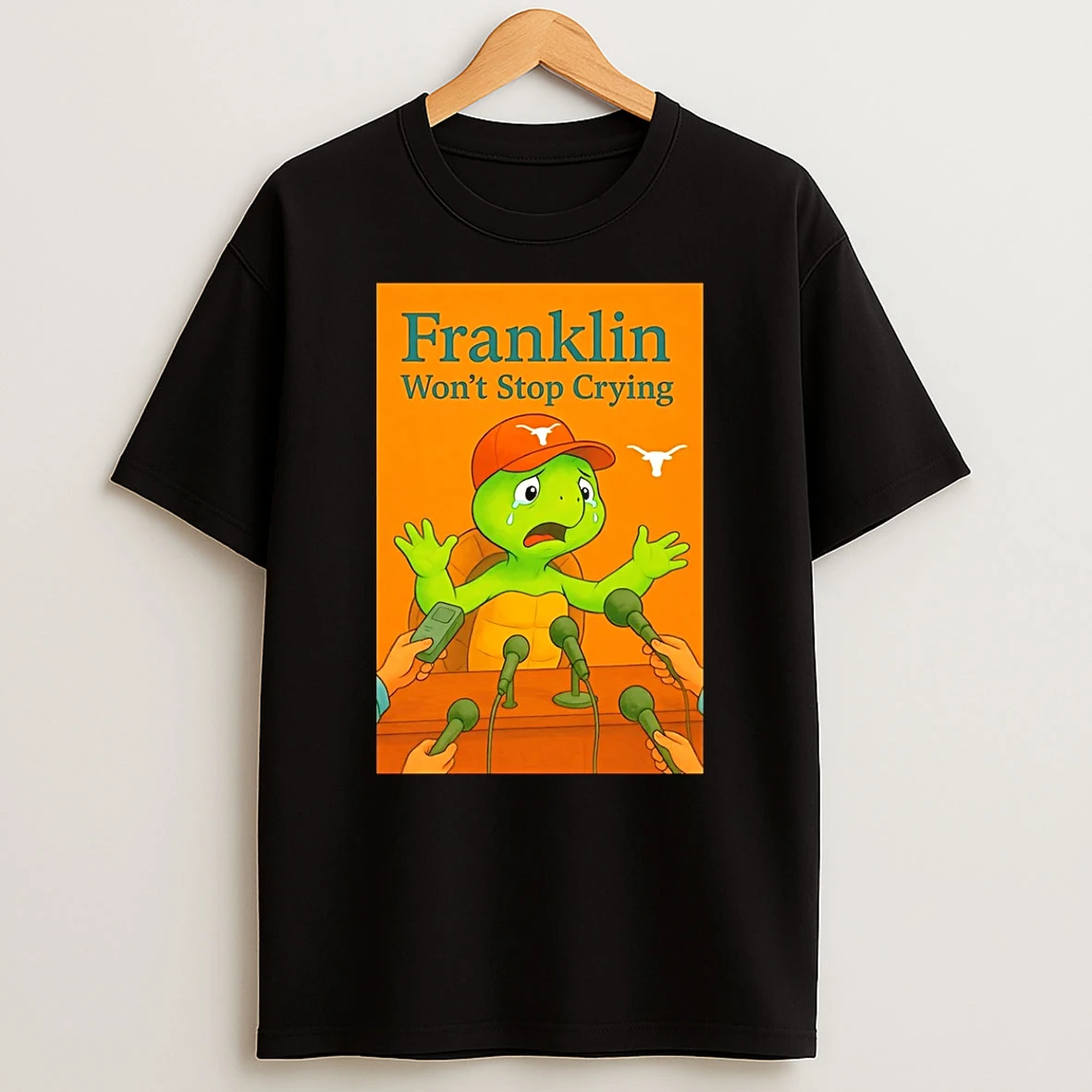 Texas Longhorns Turtle Franklin Wont Stop Crying Shirts