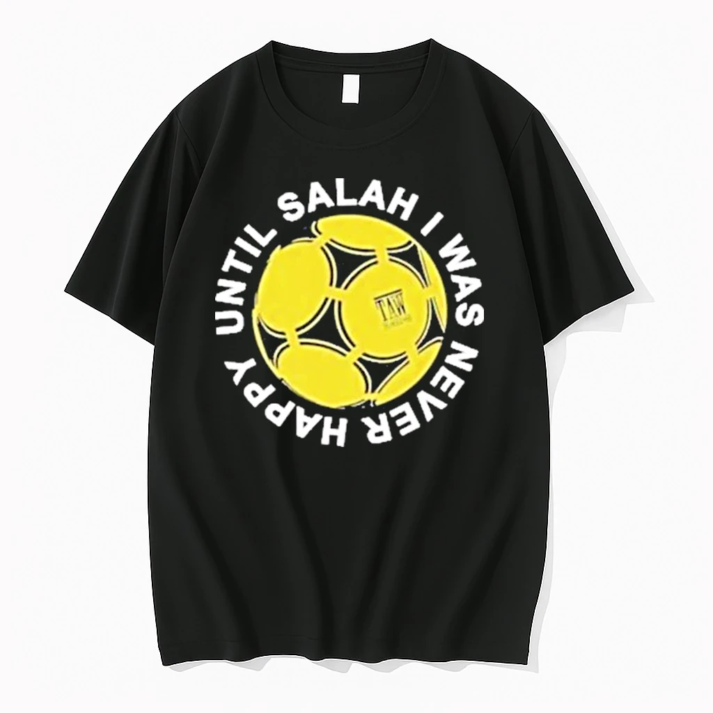 The Anfield Wrap Until Salah I Was Never Happy Liverpool Shirts