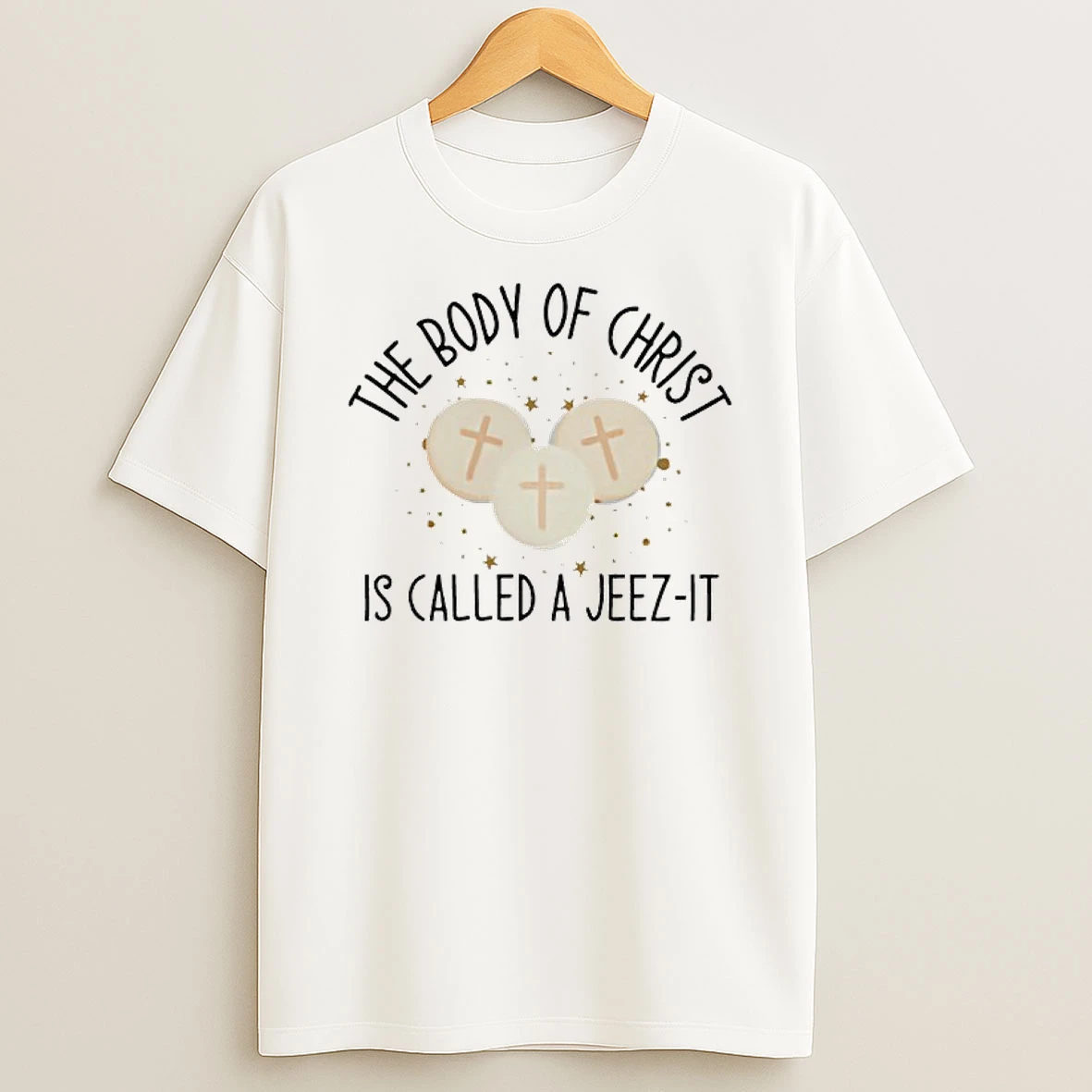 The Body Of Christ Is Called A Jeez It Graphic Shirts