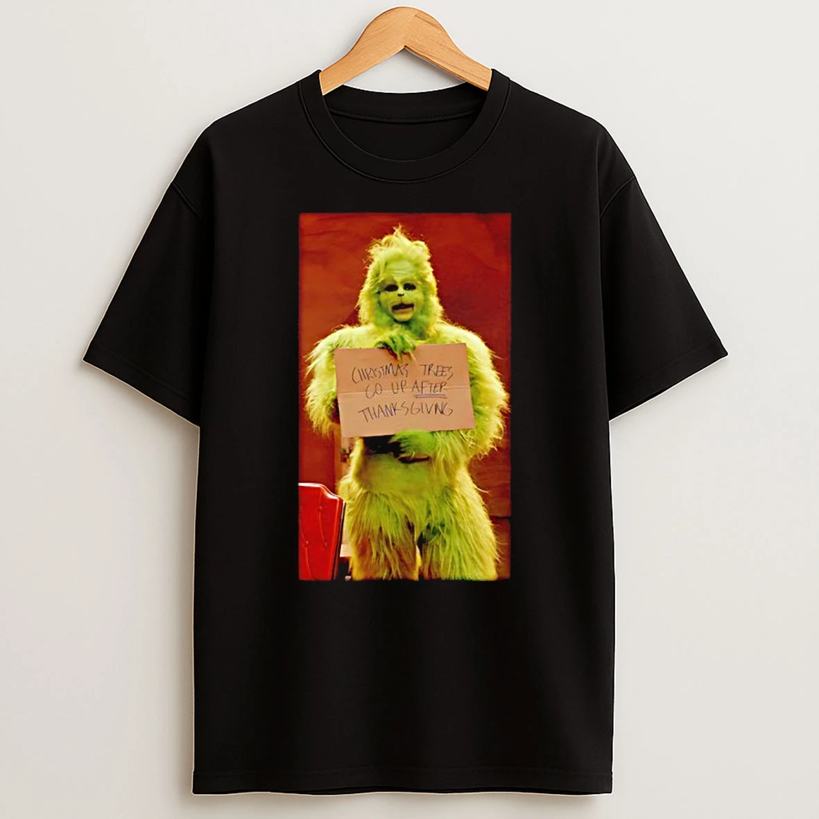 The Grinch Christmas Trees Go Up After Thanksgiving Graphic Shirts
